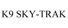 K9 SKY-TRAK trademark