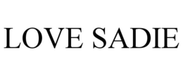 LOVE SADIE trademark