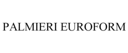PALMIERI EUROFORM trademark