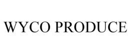 WYCO PRODUCE trademark