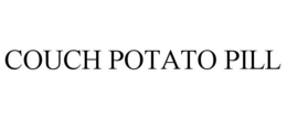 COUCH POTATO PILL trademark