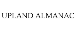 UPLAND ALMANAC trademark