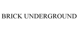 BRICK UNDERGROUND trademark