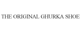 THE ORIGINAL GHURKA SHOE trademark