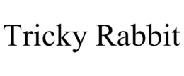 TRICKY RABBIT trademark