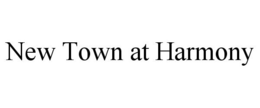NEW TOWN AT HARMONY trademark