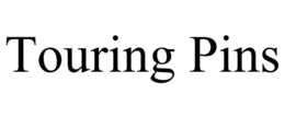 TOURING PINS trademark