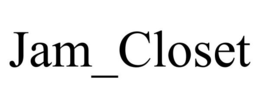 JAM_CLOSET trademark