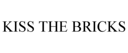 KISS THE BRICKS trademark