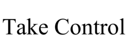 TAKE CONTROL trademark