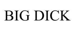 BIG DICK trademark
