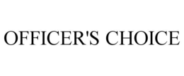 OFFICER'S CHOICE trademark