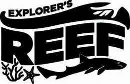 EXPLORER'S REEF trademark