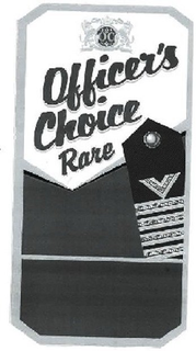 OFFICER'S CHOICE RARE trademark