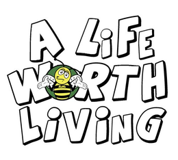 A LIFE WORTH LIVING ALWL trademark