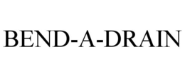 BEND-A-DRAIN trademark