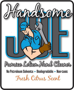 HANDSOME JOE PUMICE LOTION HAND CLEANERNO PETROLEUM SOLVENTS · BIODEGRADABLE · NON-TOXIC FRESH CITRUS SCENT NET WEIGHT: 4.51BS TO REORDER: IDA trademark