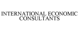 INTERNATIONAL ECONOMIC CONSULTANTS trademark