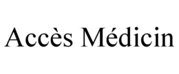 ACCÈS MÉDICIN trademark