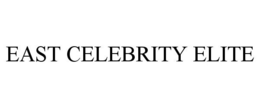 EAST CELEBRITY ELITE trademark
