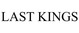 LAST KINGS trademark