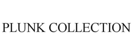 PLUNK COLLECTION trademark