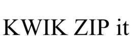 KWIK ZIP IT trademark