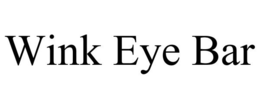 WINK EYE BAR trademark