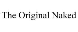 THE ORIGINAL NAKED trademark