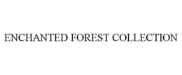 ENCHANTED FOREST COLLECTION trademark