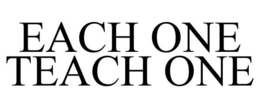EACH ONE TEACH ONE trademark