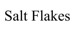 SALT FLAKES trademark