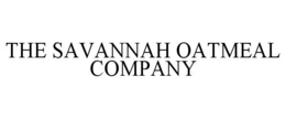 THE SAVANNAH OATMEAL COMPANY trademark