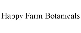 HAPPY FARM BOTANICALS trademark