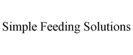 SIMPLE FEEDING SOLUTIONS trademark
