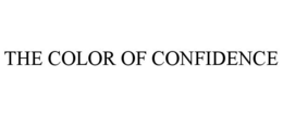 THE COLOR OF CONFIDENCE trademark