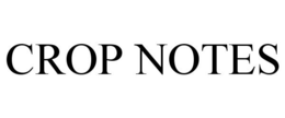 CROP NOTES trademark