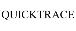 QUICKTRACE trademark