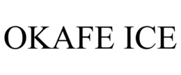 OKAFE ICE trademark