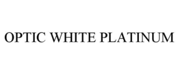 OPTIC WHITE PLATINUM trademark