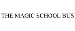 THE MAGIC SCHOOL BUS trademark
