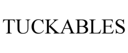 TUCKABLES trademark