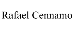 RAFAEL CENNAMO trademark