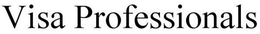 VISA PROFESSIONALS trademark