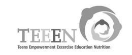 TEEEN TEENS EMPOWERMENT EXERCISE EDUCATION NUTRITION trademark
