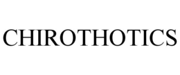CHIROTHOTICS trademark