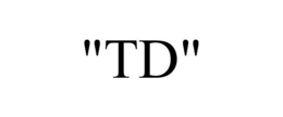 "TD" trademark