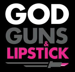 GOD GUNS & LIPSTICK trademark