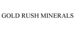 GOLD RUSH MINERALS trademark