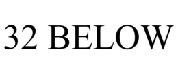 32 BELOW trademark